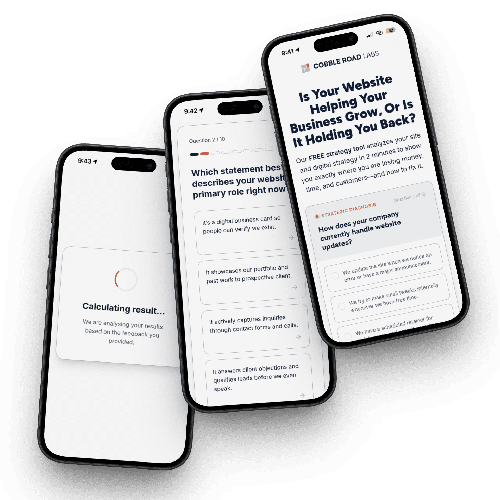 Three iPhone 16 devices arranged in a fan layout on a transparent background, displaying the Cobble Road Labs mobile interface. The front device shows the audit landing page with the headline 'Is Your Website Helping Your Business Grow?' and the first diagnostic question. The middle device displays a multiple-choice question about website utility. The rear device shows the 'Calculating result' loading screen with a spinner.